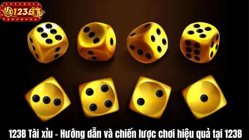 123B Tài xỉu – Hướng dẫn và chiến lược chơi hiệu quả tại 123B