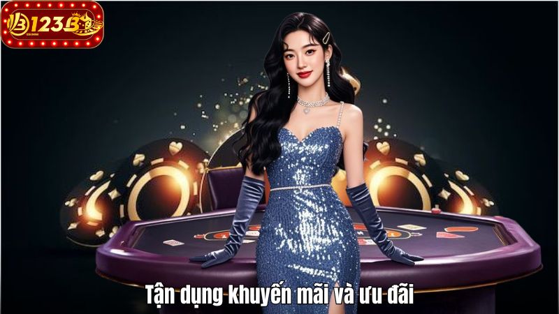 Tận dụng khuyến mãi và ưu đãi