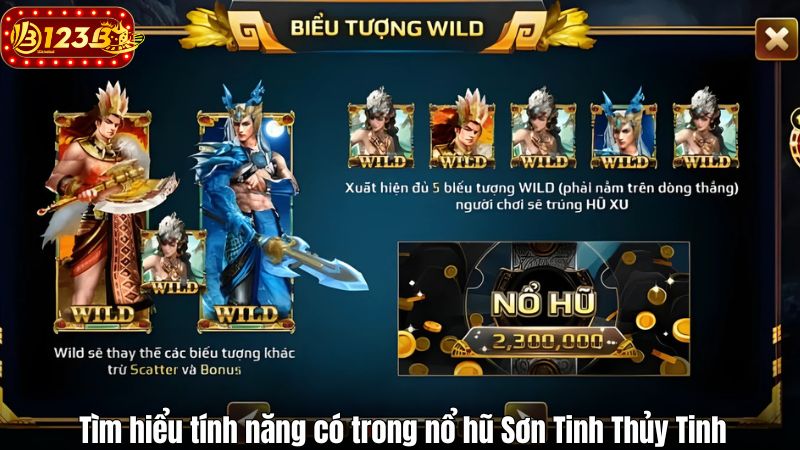Tìm hiểu tính năng có trong nổ hũ Sơn Tinh Thủy Tinh