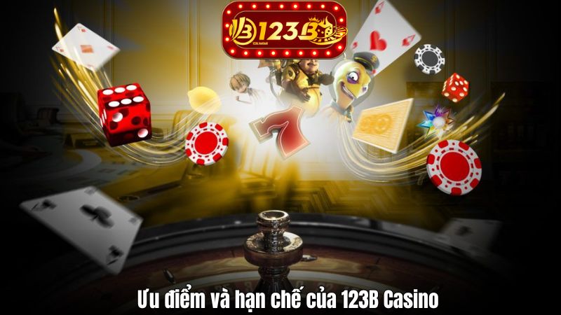 Giới Thiệu 123B Ưu điểm và hạn chế của 123B Casino